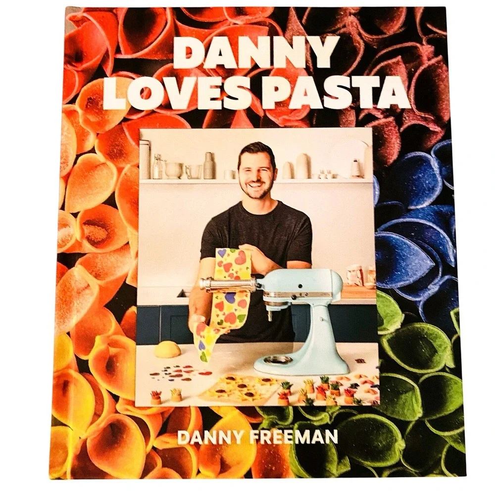 Danny Loves Pasta‎ Cookbook 75 Fun and Colorful Pasta Shapes Sauces Recipes